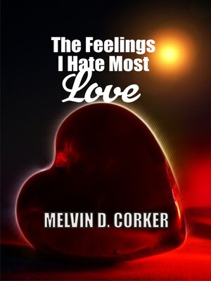 cover image of THE FEELINGS I HATE MOST Love